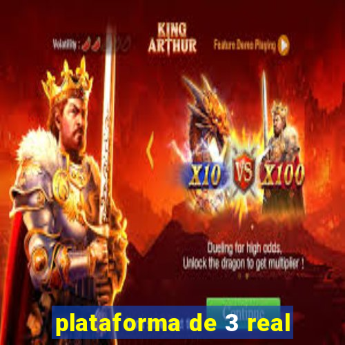 plataforma de 3 real